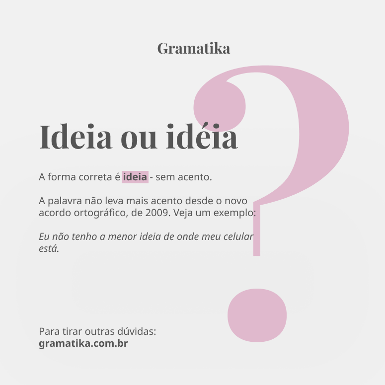 Ideia ou Idéia? Novo Acordo Ortográfico - Dicas de Português